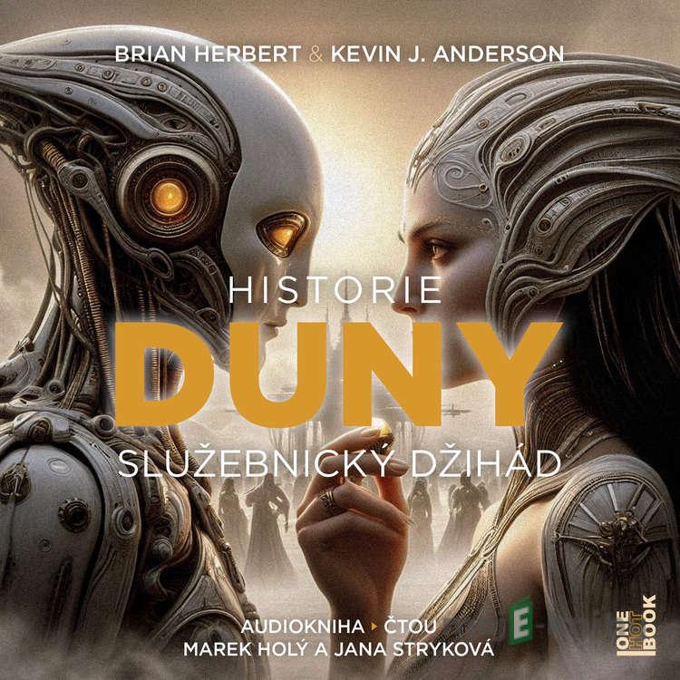 Historie Duny – Služebnický džihád - Kevin J. Anderson,Brian Herbert Historie Duny – Služebnický džihád - Kevin J. Anderson,Brian Herbert