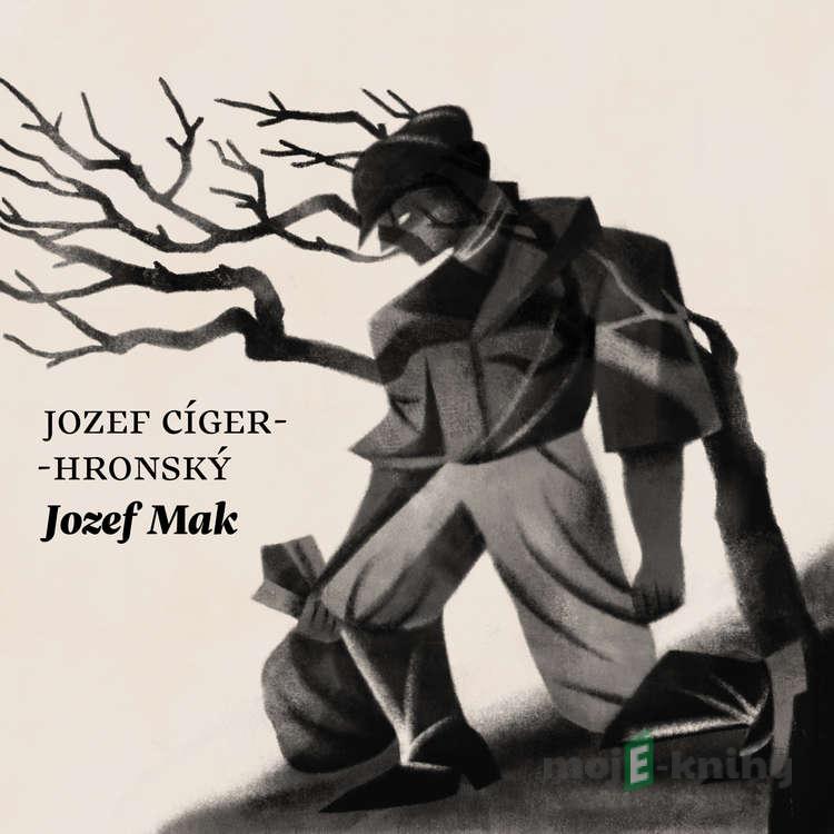 Jozef Mak - Jozef Cíger-Hronský Jozef Mak - Jozef Cíger-Hronský