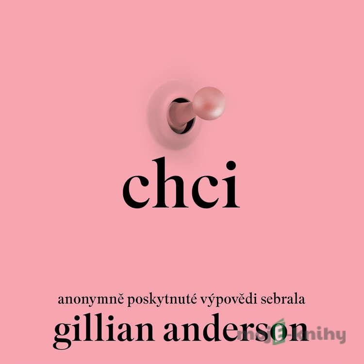 Chci - Gillian Anderson Chci - Gillian Anderson