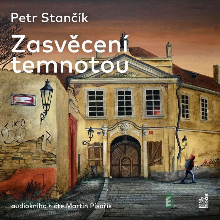 Zasvěcení temnotou - Petr Stančík Zasvěcení temnotou - Petr Stančík