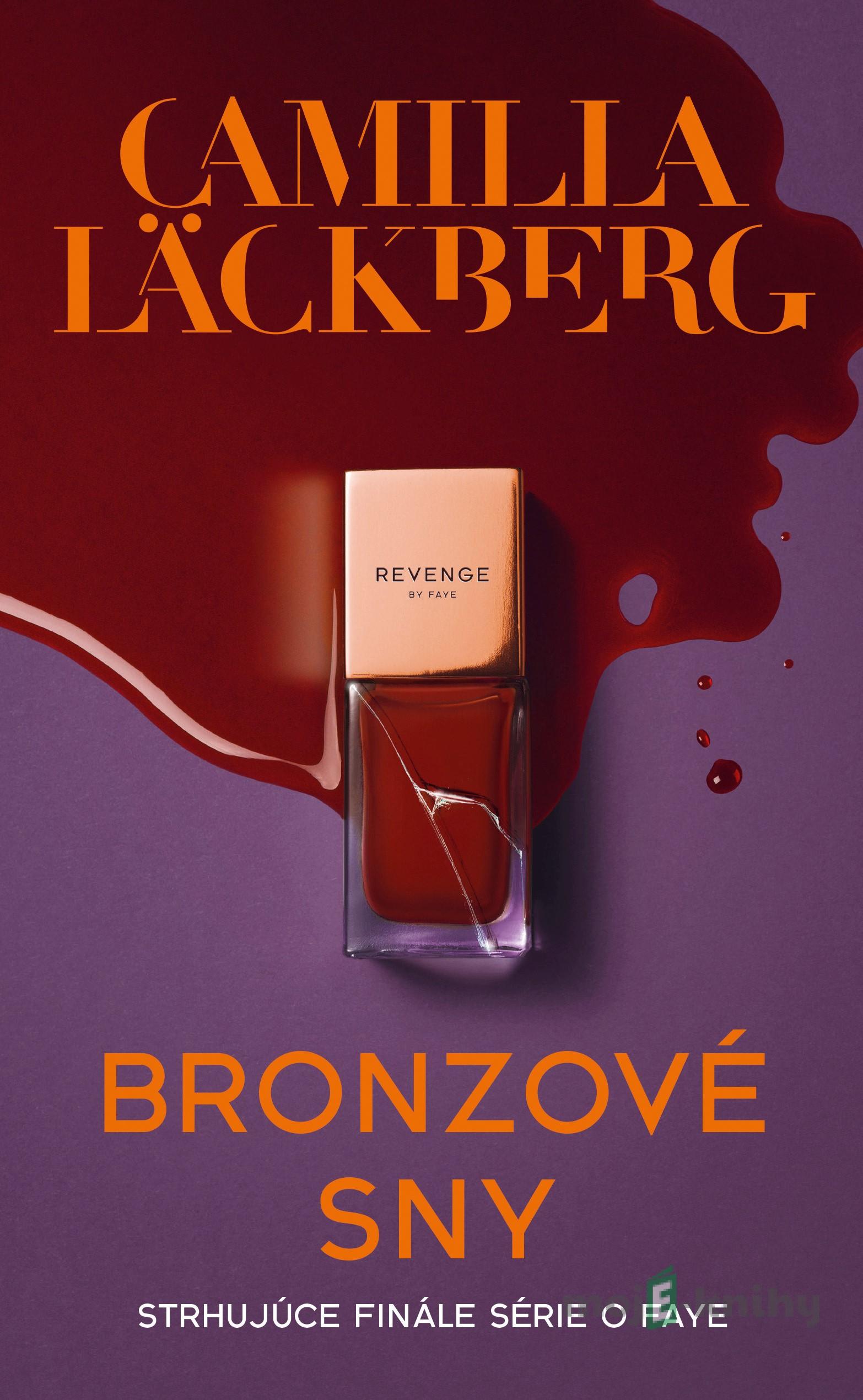 Bronzové sny - Camilla Läckberg Bronzové sny - Camilla Läckberg