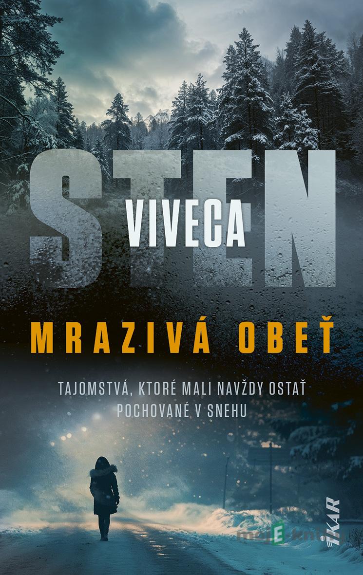 Mrazivá obeť - Viveca Sten Mrazivá obeť - Viveca Sten