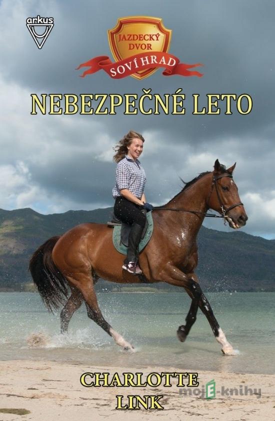 Nebezpečné leto - Charlotte Link Nebezpečné leto - Charlotte Link
