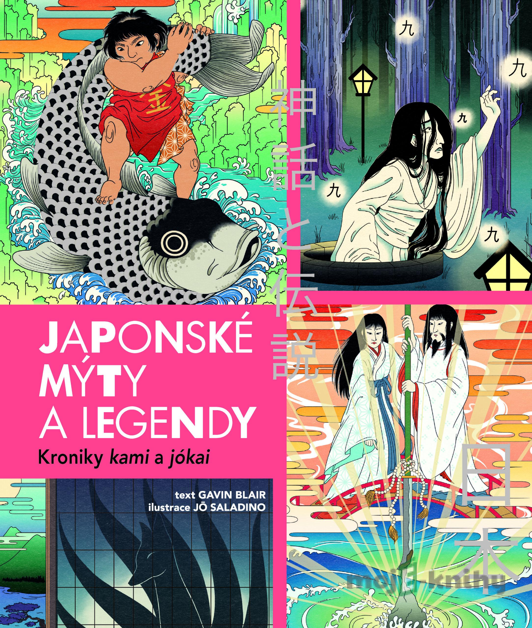 Japonské mýty a legendy - Gavin Blair Japonské mýty a legendy - Gavin Blair