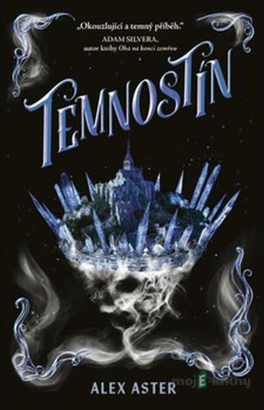 Temnostín - Alex Aster Temnostín - Alex Aster