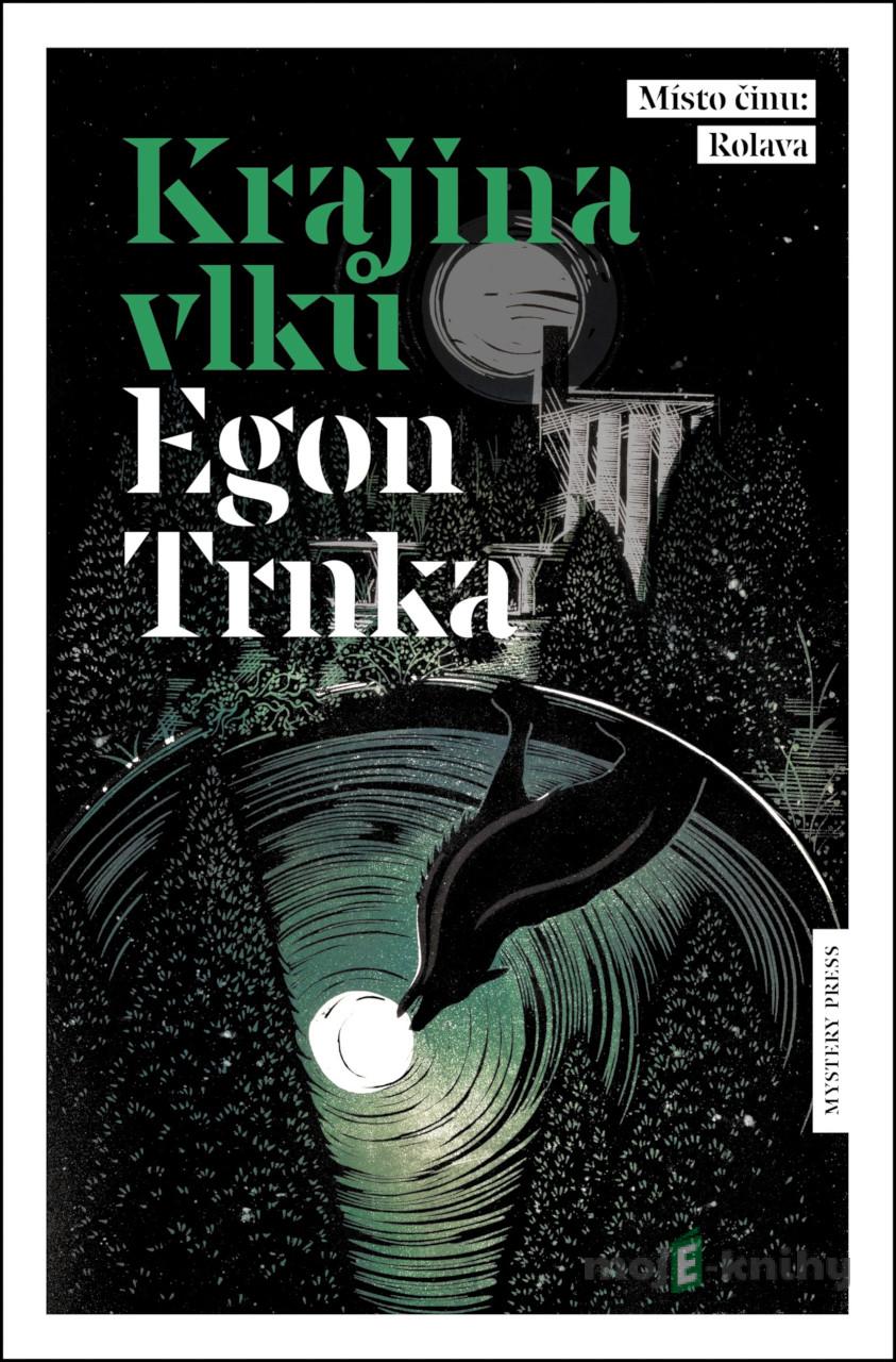 Krajina vlků - Egon Trnka Krajina vlků - Egon Trnka