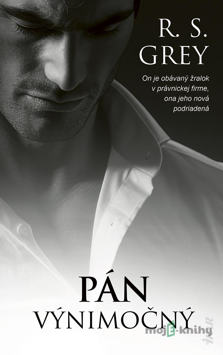 Pán Výnimočný - S. R. Grey Pán Výnimočný - S. R. Grey