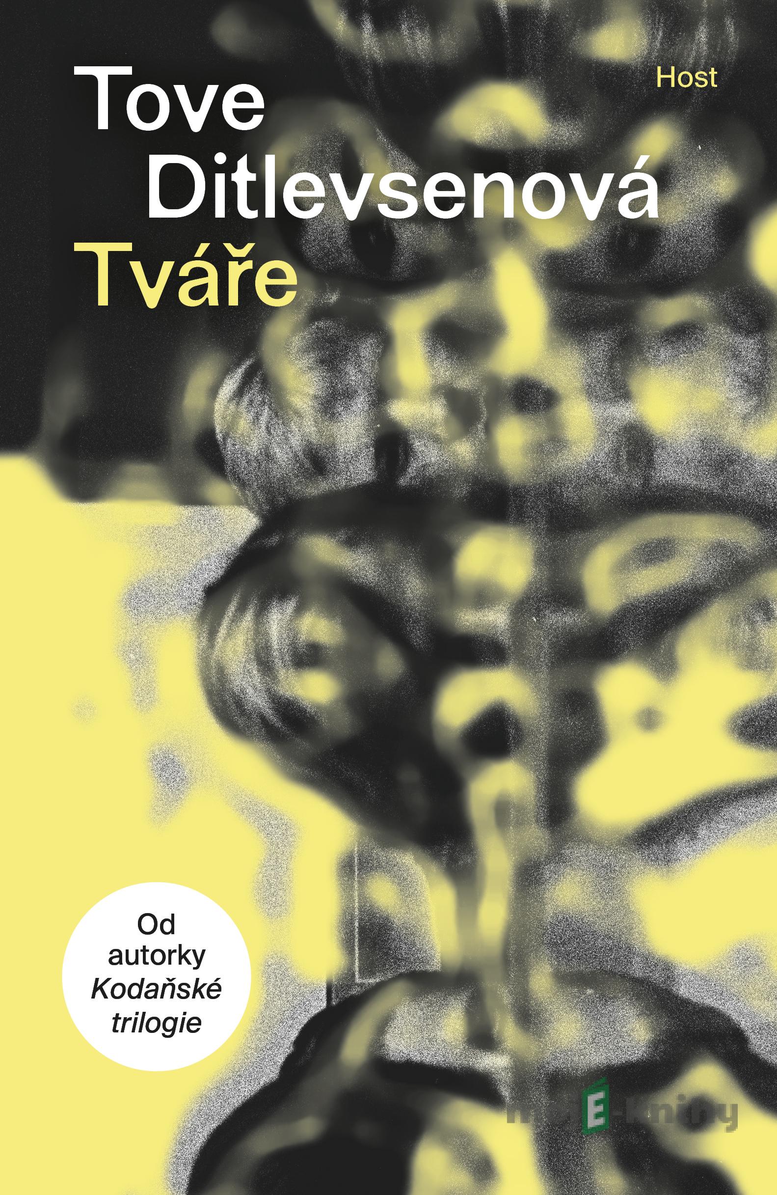 Tváře - Tove Ditlevsen Tváře - Tove Ditlevsen