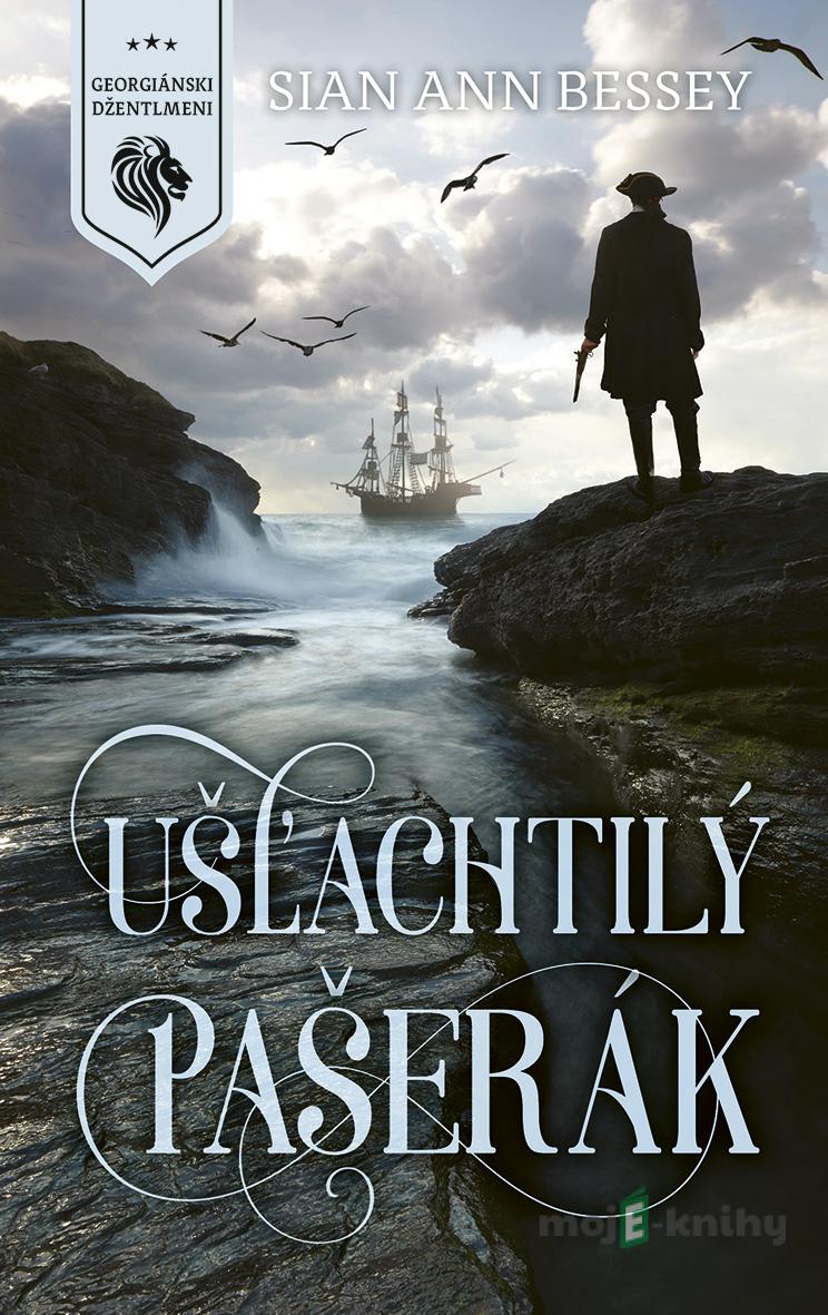 Ušľachtilý pašerák - Sian Ann Bessey Ušľachtilý pašerák - Sian Ann Bessey