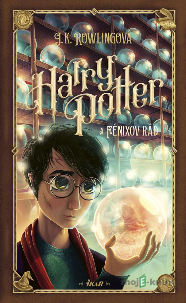 Harry Potter a Fénixov rád - J.K. Rowling Harry Potter a Fénixov rád - J.K. Rowling