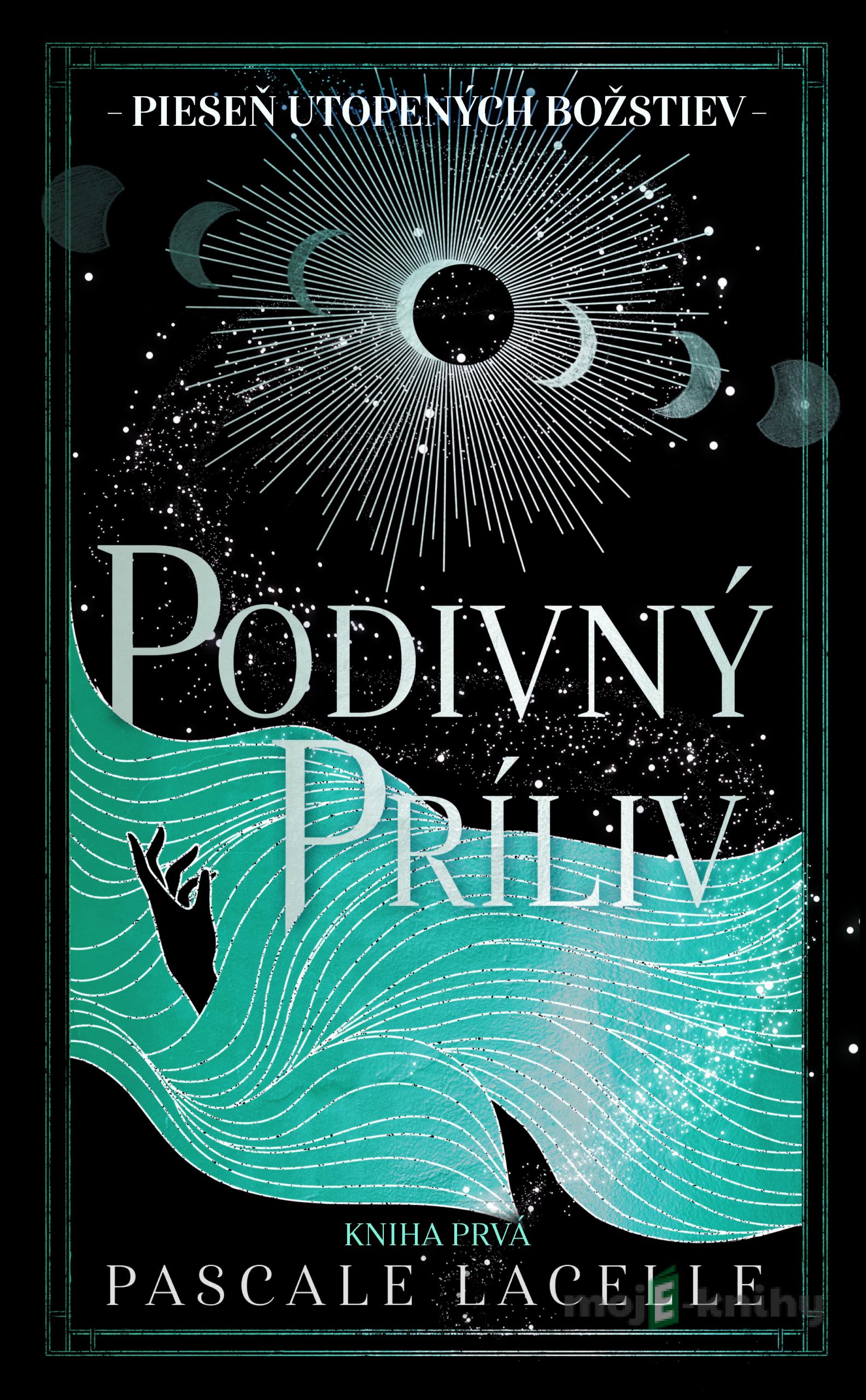 Podivný príliv - Pascale Lacelle Podivný príliv - Pascale Lacelle