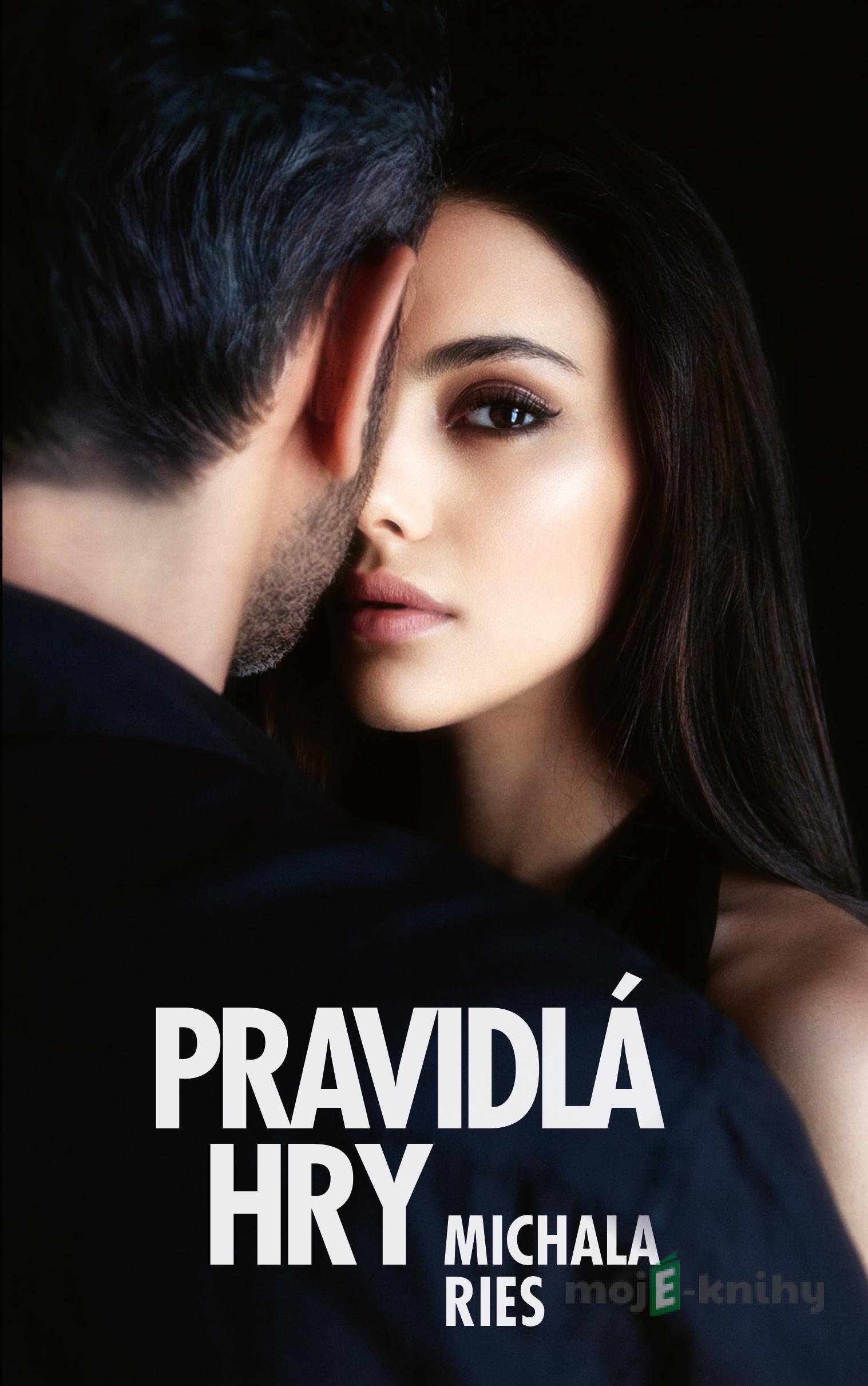 Pravidlá hry - Michala Ries Pravidlá hry - Michala Ries