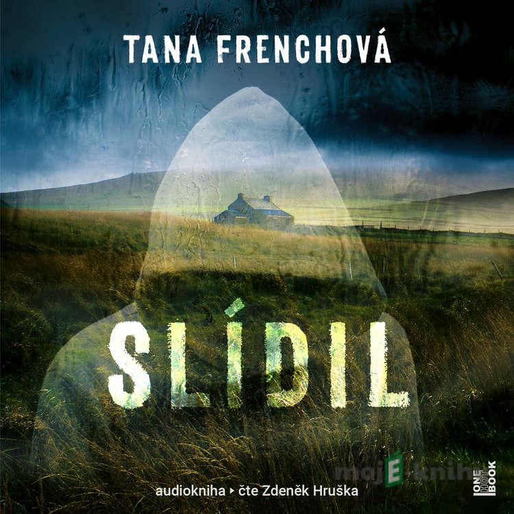 Slídil - Tana French Slídil - Tana French