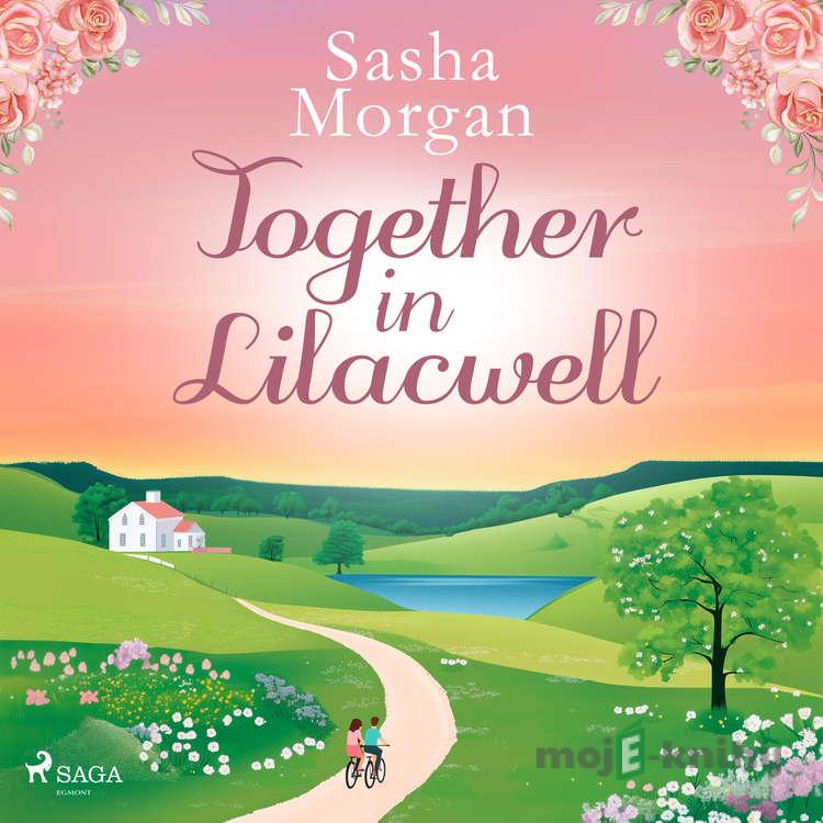 Together in Lilacwell (EN) - Sasha Morgan Together in Lilacwell (EN) - Sasha Morgan