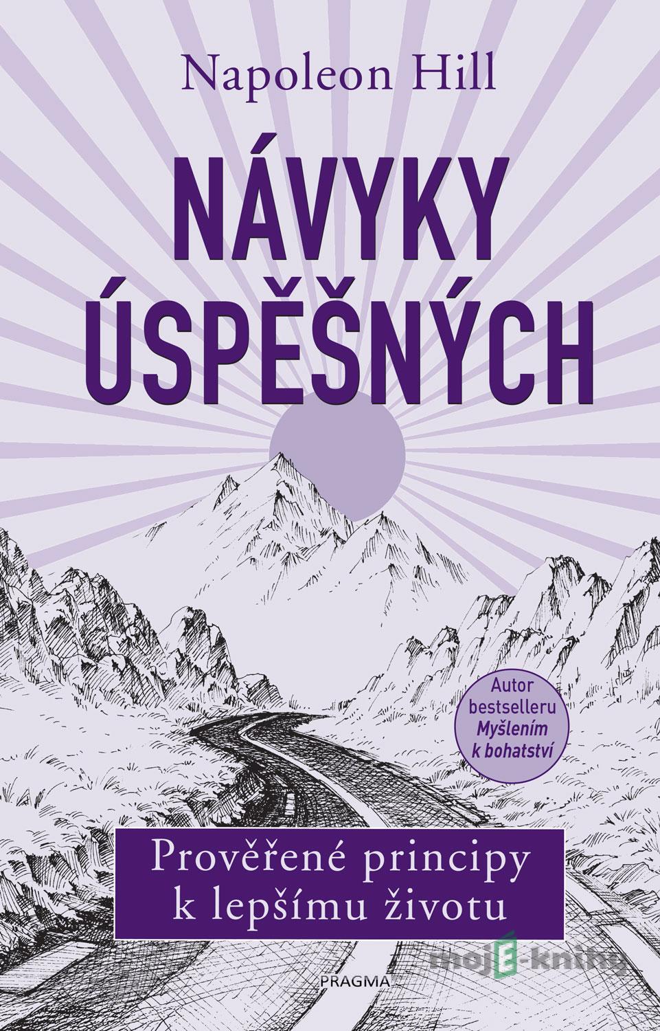 Návyky úspěšných - Napoleon Hill Návyky úspěšných - Napoleon Hill