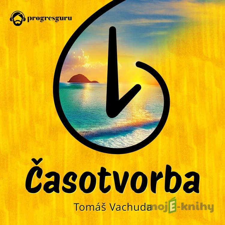 Časotvorba - Tomáš Vachuda Časotvorba - Tomáš Vachuda