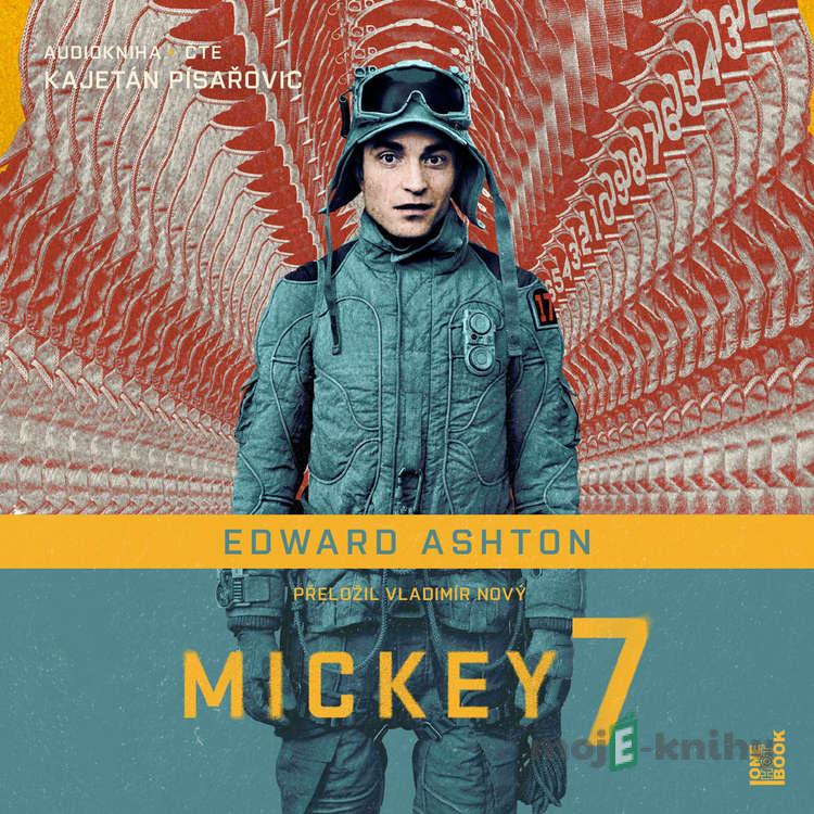 Mickey7 - Edward Ashton Mickey7 - Edward Ashton