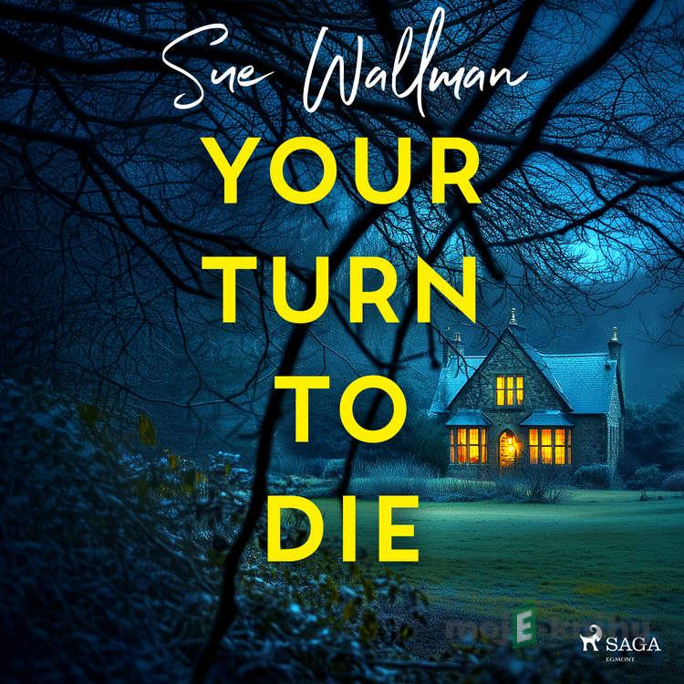 Your Turn to Die (EN) - Sue Wallman Your Turn to Die (EN) - Sue Wallman