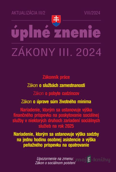 Aktualizácia III/2 / 2024 - Zákonník práce a zamestnávanie Aktualizácia III/2 / 2024 - Zákonník práce a zamestnávanie