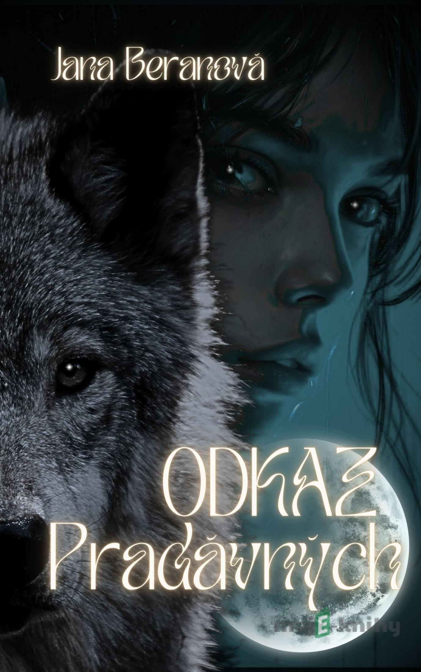 Odkaz Pradávných - Jana Beranová Odkaz Pradávných - Jana Beranová