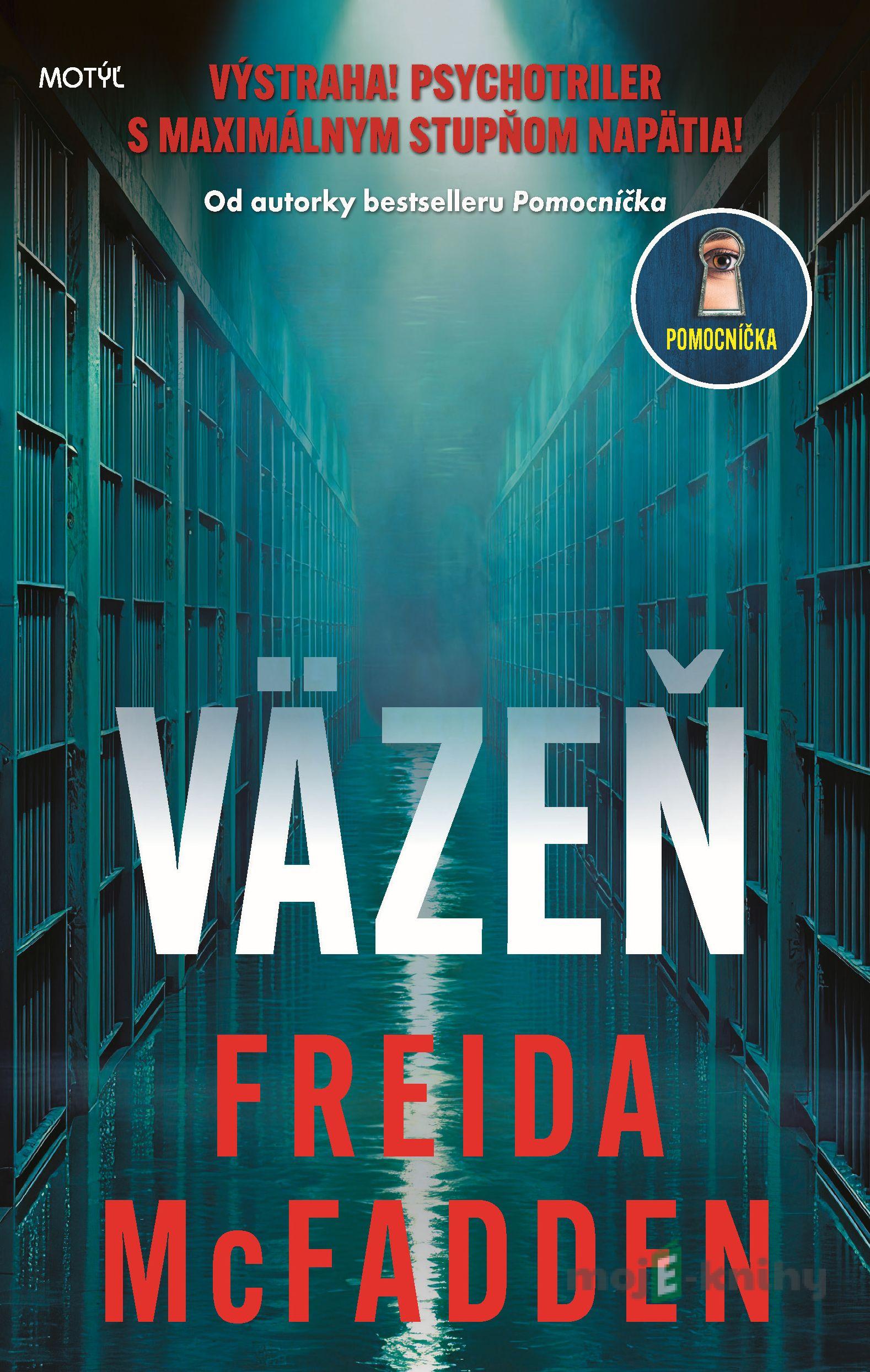 Väzeň - Freida McFadden Väzeň - Freida McFadden