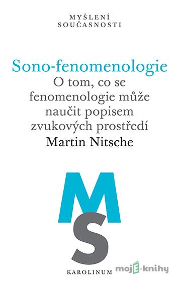 Sono-fenomenologie - Martin Nitsche Sono-fenomenologie - Martin Nitsche