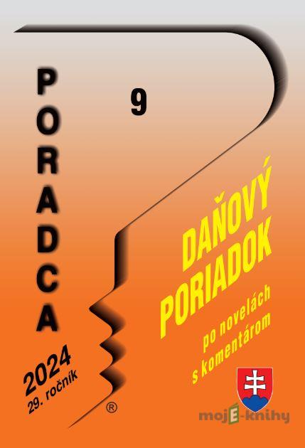 Poradca 9/2024 –Daňový poriadok - Daniela Ivanaková Poradca 9/2024 –Daňový poriadok - Daniela Ivanaková