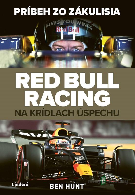 Red Bull Racing: Na krídlach úspechu - Ben Hunt Red Bull Racing: Na krídlach úspechu - Ben Hunt