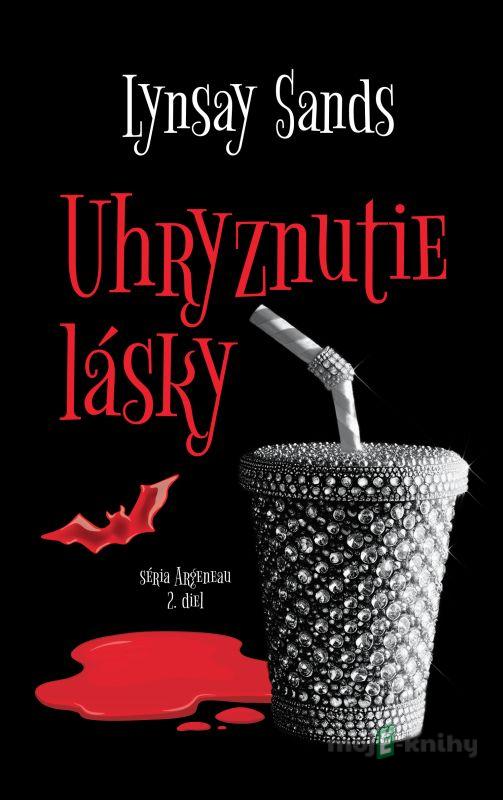 Uhryznutie lásky - Lynsay Sands Uhryznutie lásky - Lynsay Sands