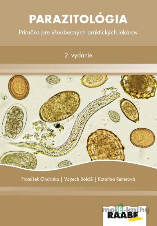 Parazitológia pre všeobecných lekárov - František Ondriska Parazitológia pre všeobecných lekárov - František Ondriska