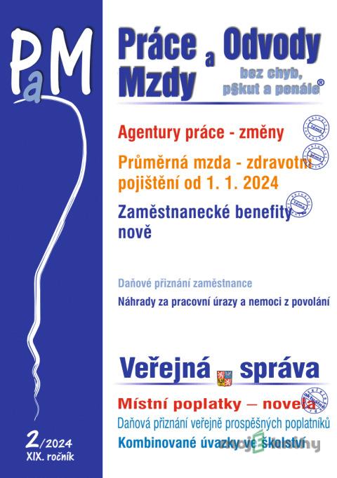 Práce, odvody a mzdy bez chyb, pokut a penále č. 2 / 2024 - Změny pravidel pro agentury práce Práce, odvody a mzdy bez chyb, pokut a penále č. 2 / 2024 - Změny pravidel pro agentury práce