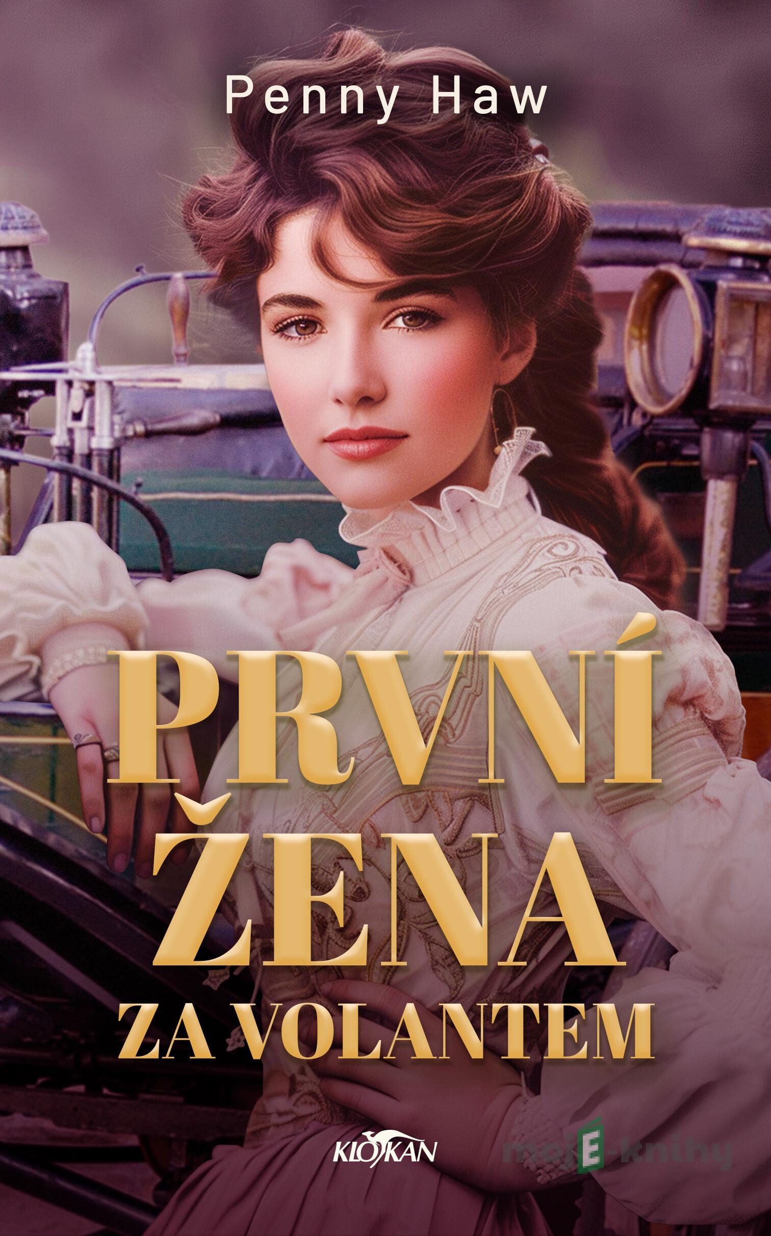 První žena za volantem - Penny Haw První žena za volantem - Penny Haw