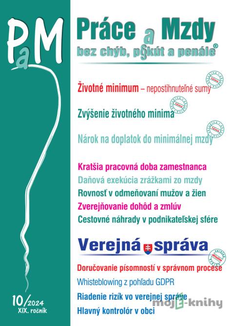Práce a Mzdy bez chýb, pokút a penále č. č. 10 / 2024 - Životné minimum – nepostihnuteľné sumy Práce a Mzdy bez chýb, pokút a penále č. č. 10 / 2024 - Životné minimum – nepostihnuteľné sumy