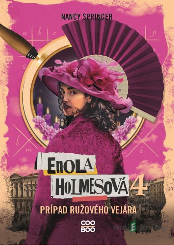 Enola Holmesová: Prípad ružového vejára - Nancy Springer Enola Holmesová: Prípad ružového vejára - Nancy Springer