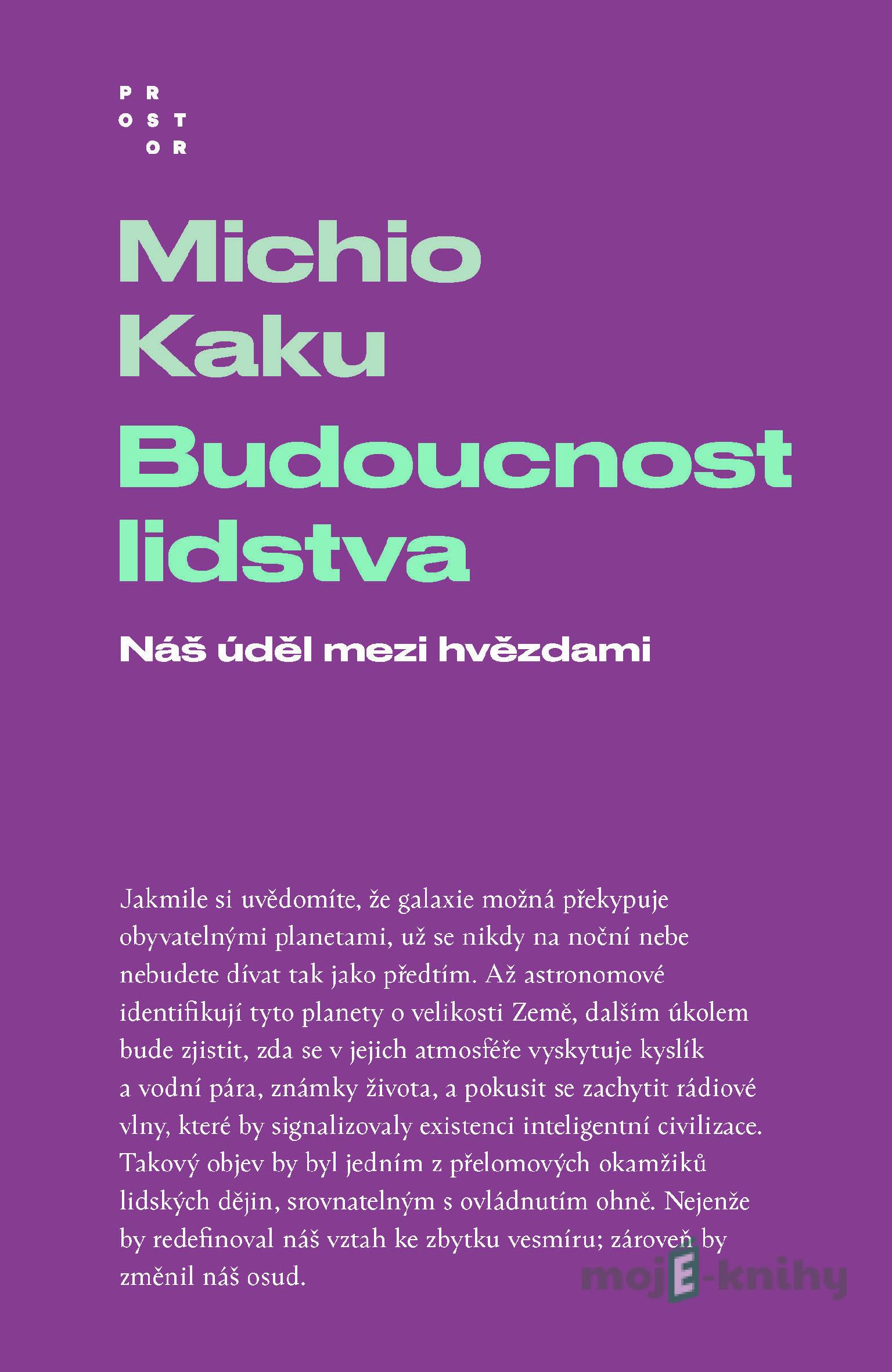 Budoucnost lidstva - Michio Kaku Budoucnost lidstva - Michio Kaku