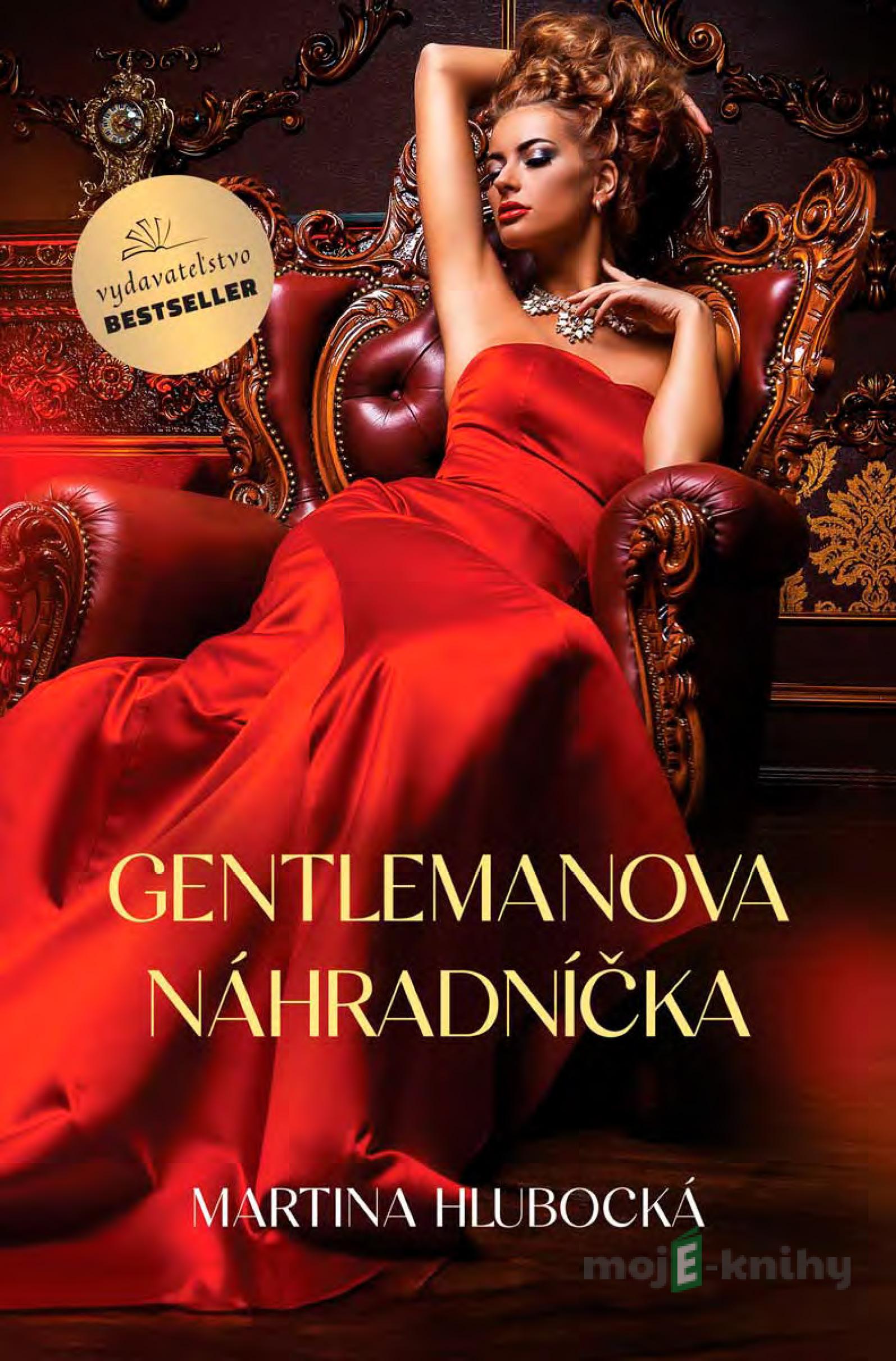 Gentlemanova náhradníčka - Martina Hlubocká Gentlemanova náhradníčka - Martina Hlubocká