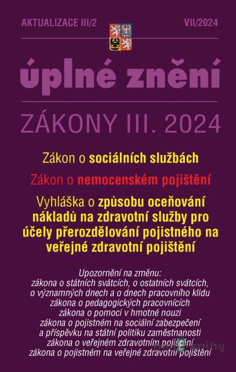Aktualizace III/2 / 2024 - o sociálních službách, o nemocenském pojištění Aktualizace III/2 / 2024 - o sociálních službách, o nemocenském pojištění