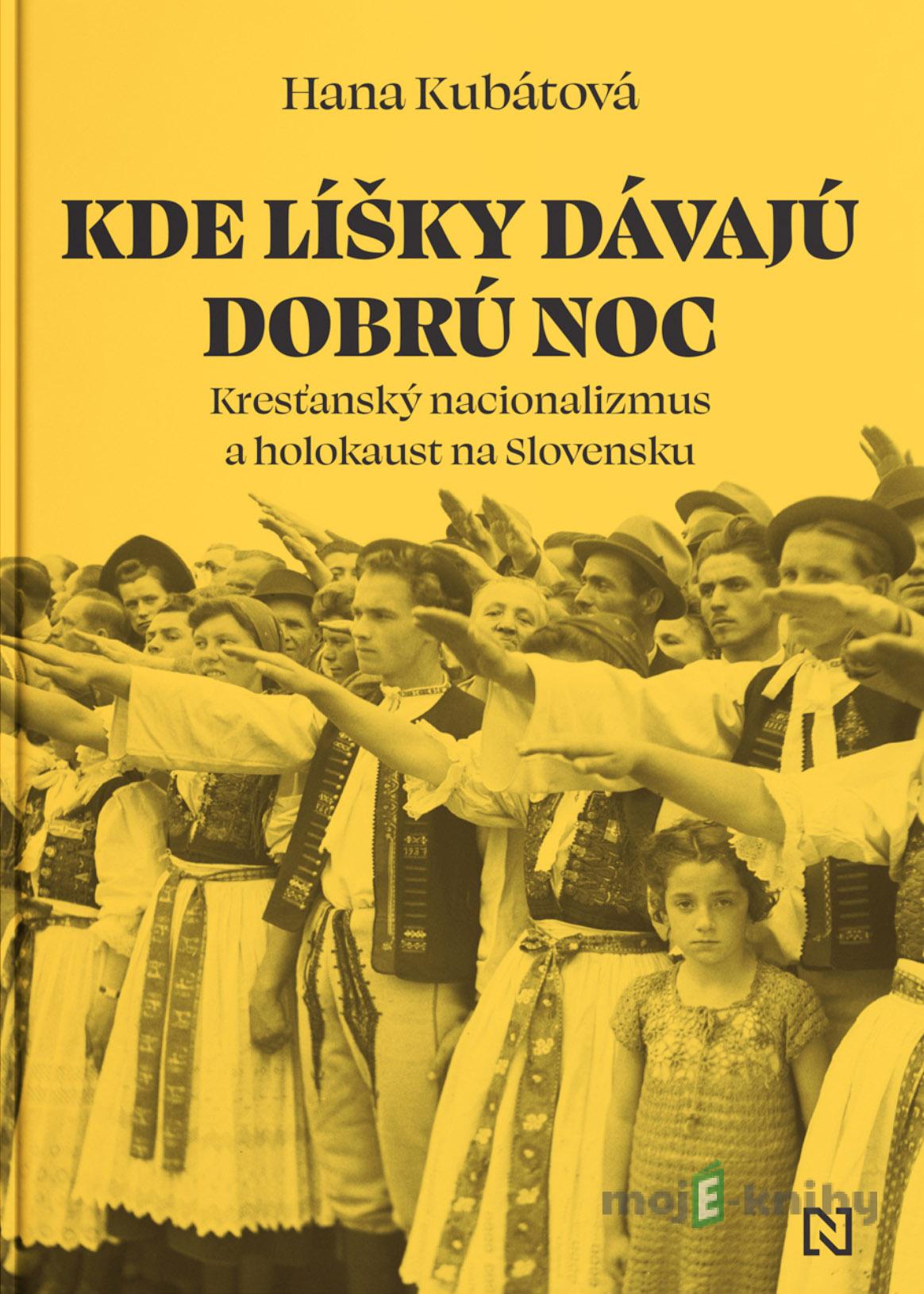 Kde líšky dávajú dobrú noc - Hana Kubátová Kde líšky dávajú dobrú noc - Hana Kubátová