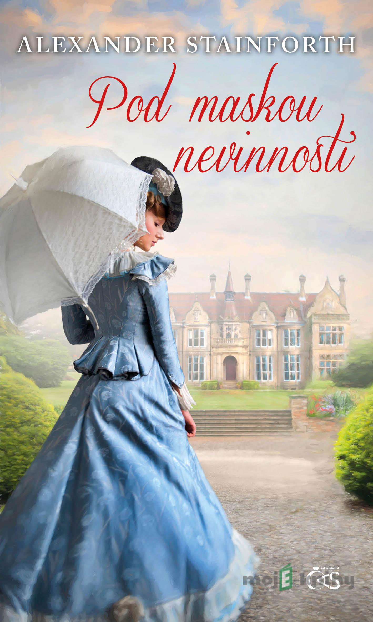 Pod maskou nevinnosti - Alexander Stainforth Pod maskou nevinnosti - Alexander Stainforth