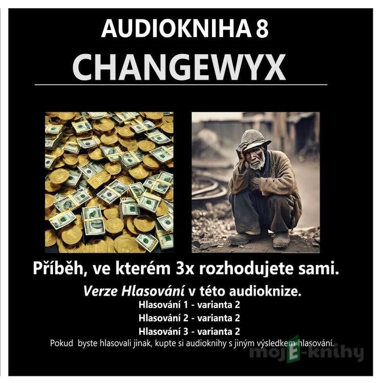Changewyx - verze hlasování 222 - Dempsey Novak Changewyx - verze hlasování 222 - Dempsey Novak