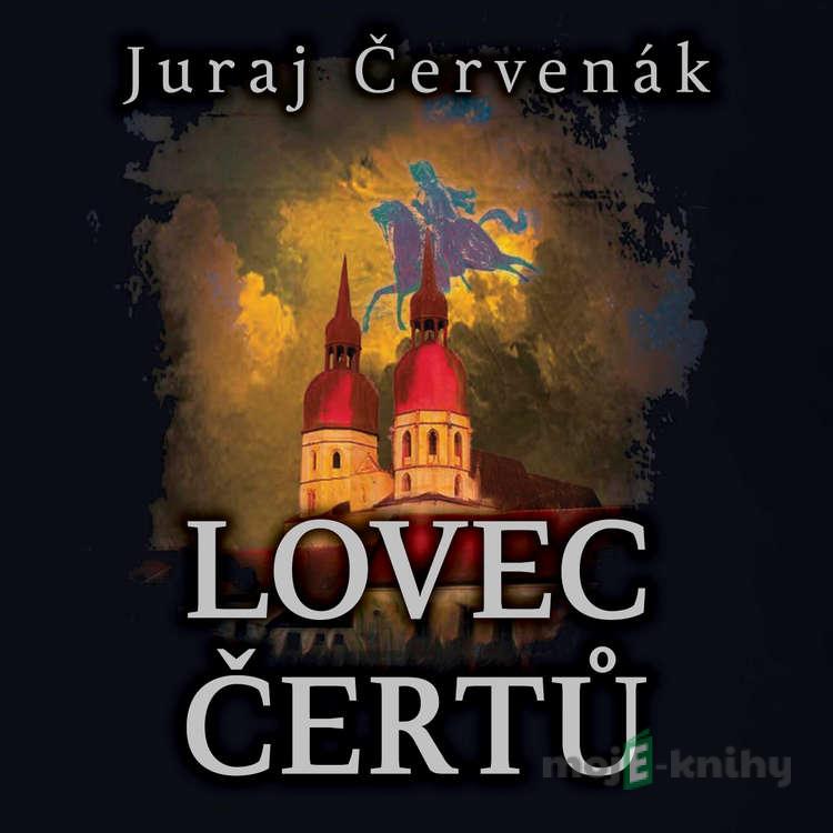 Lovec čertů - Juraj Červenák Lovec čertů - Juraj Červenák