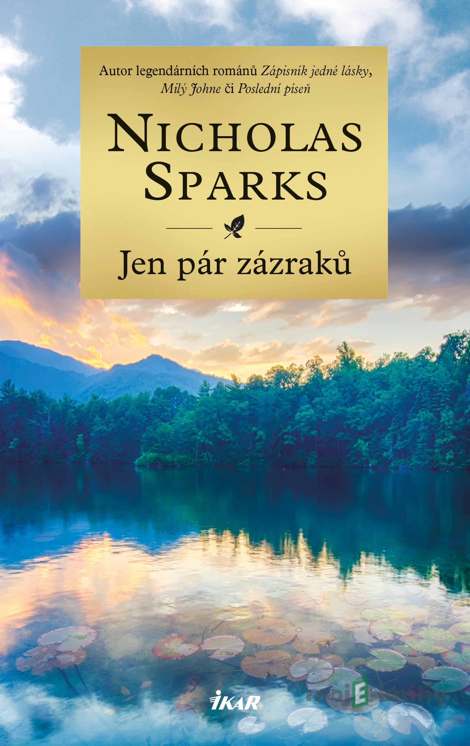 Jen pár zázraků - Nicholas Sparks Jen pár zázraků - Nicholas Sparks