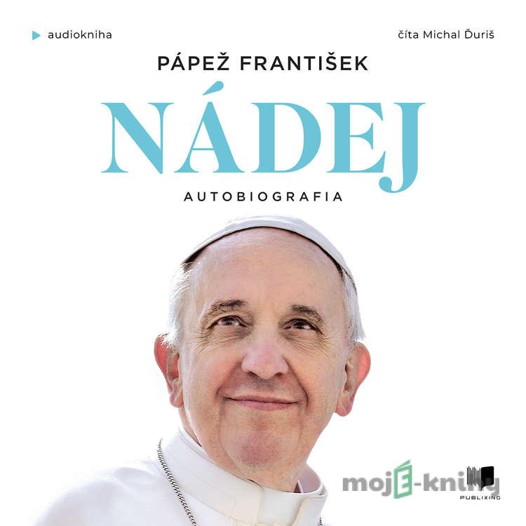 Nádej - Jorge Mario Bergoglio Nádej - Jorge Mario Bergoglio