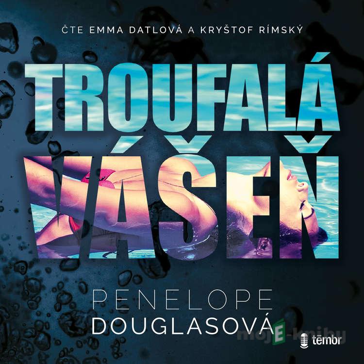 Troufalá vášeň - Penelope Douglasová Troufalá vášeň - Penelope Douglasová