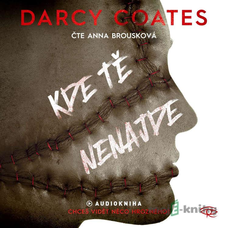 Kde tě nenajde - Darcy Coates Kde tě nenajde - Darcy Coates