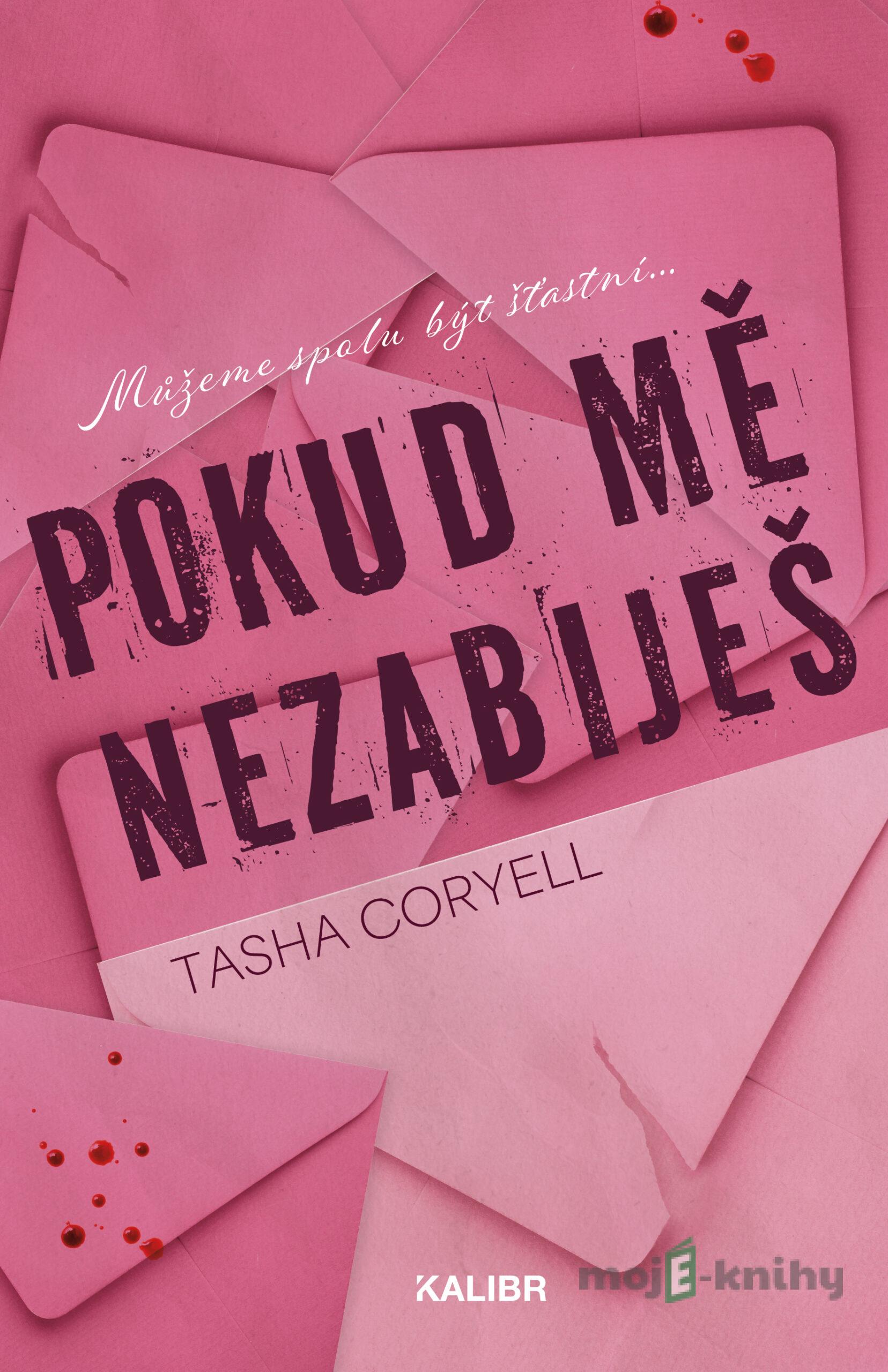 Pokud mě nezabiješ - Tasha Coryell Pokud mě nezabiješ - Tasha Coryell