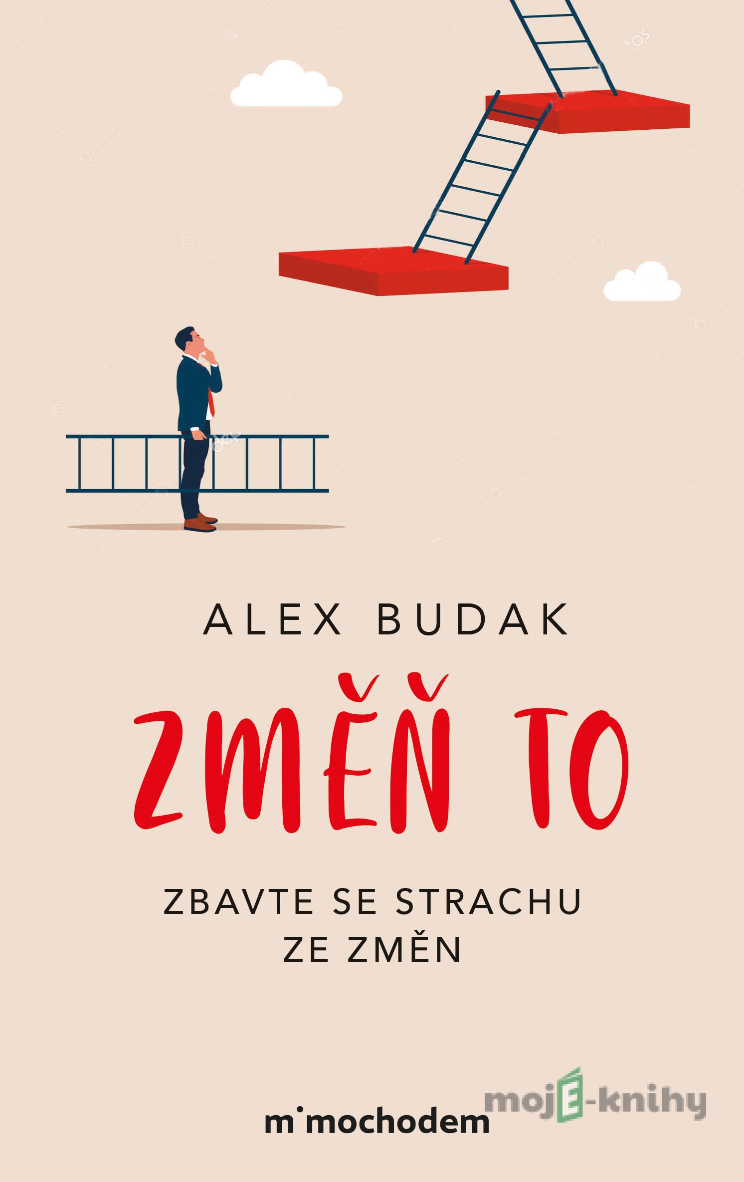 Změň to - Alex Budak Změň to - Alex Budak