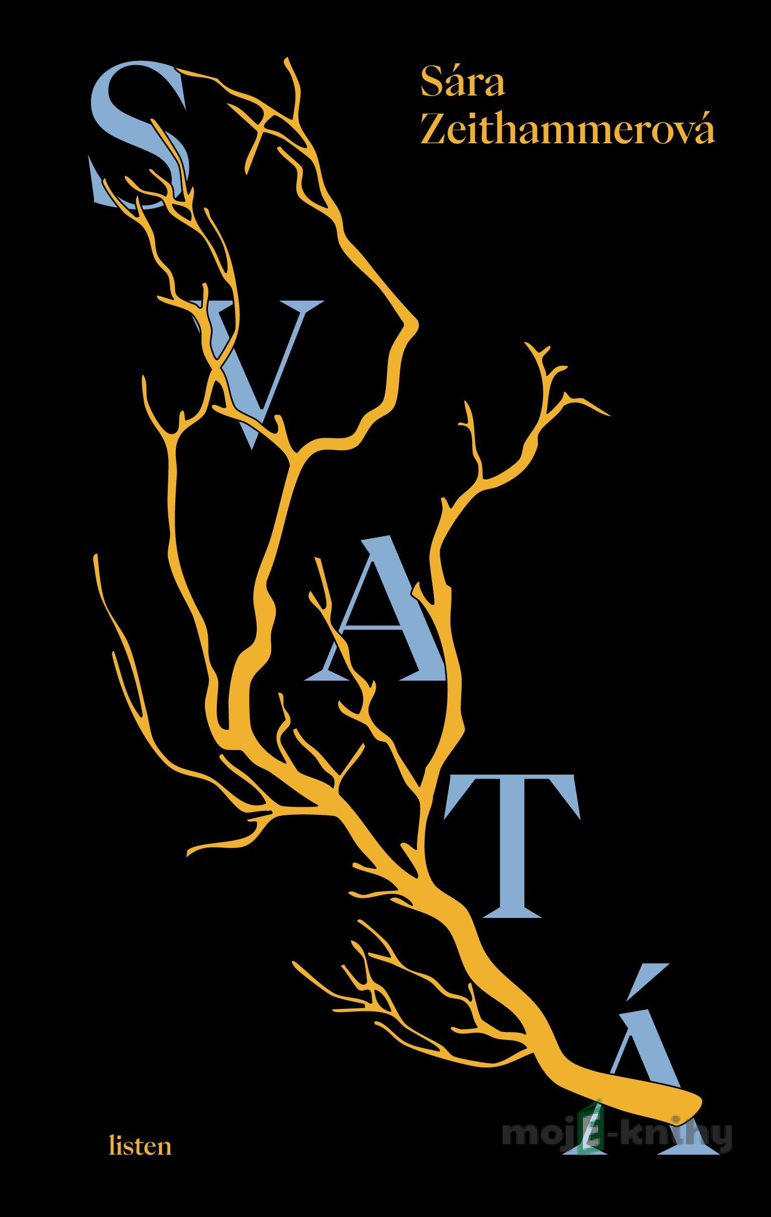 Svatá - Sára Zeithammerová Svatá - Sára Zeithammerová