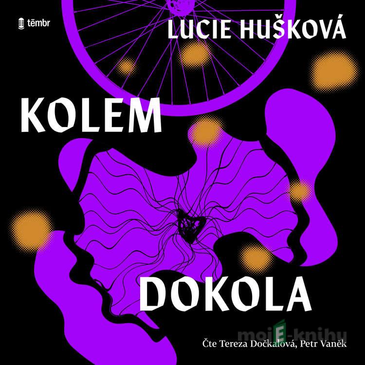 Kolem dokola - Lucie Hušková Kolem dokola - Lucie Hušková