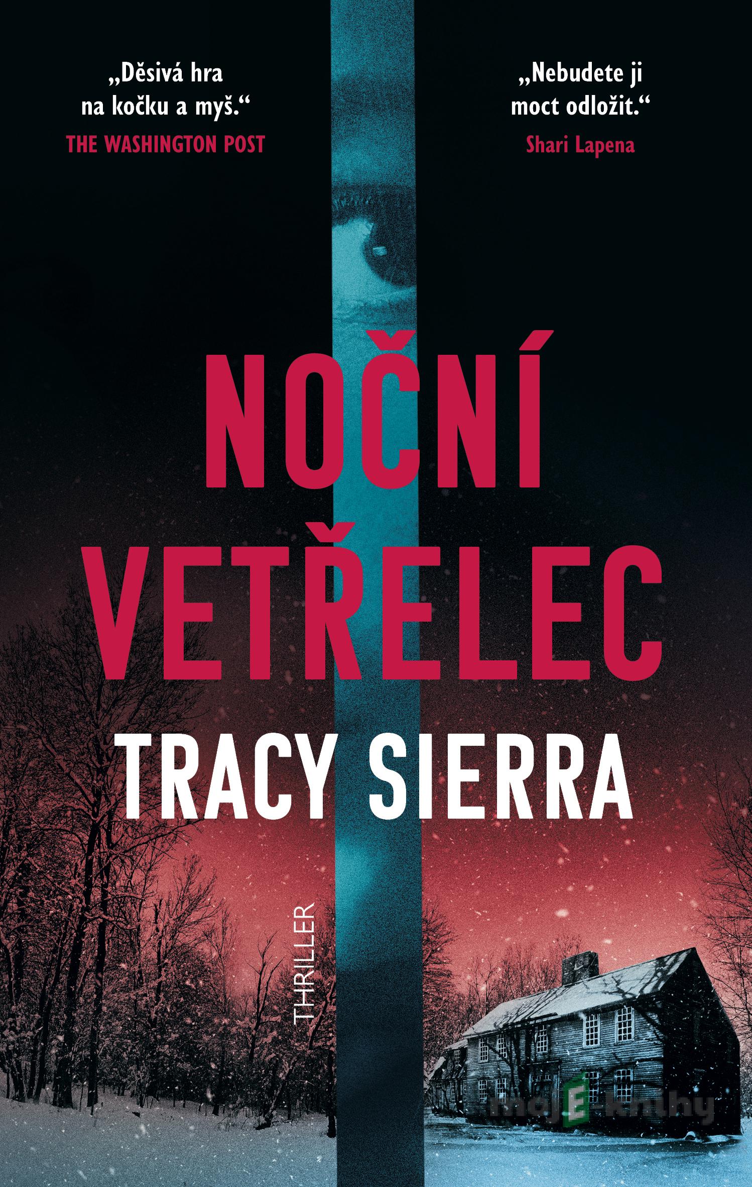 Noční vetřelec - Tracy Sierra Noční vetřelec - Tracy Sierra